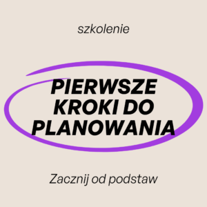 KURS ONLINE - Pierwsze 3 kroki do planowania treningu